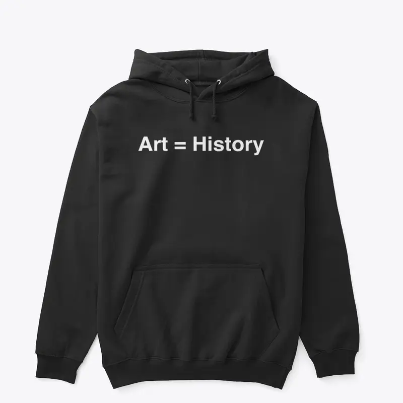 Art = History