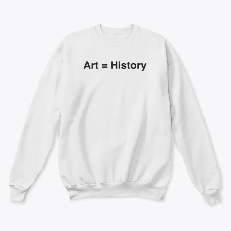 Art = History